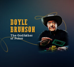 doyle brunson godfather of poker